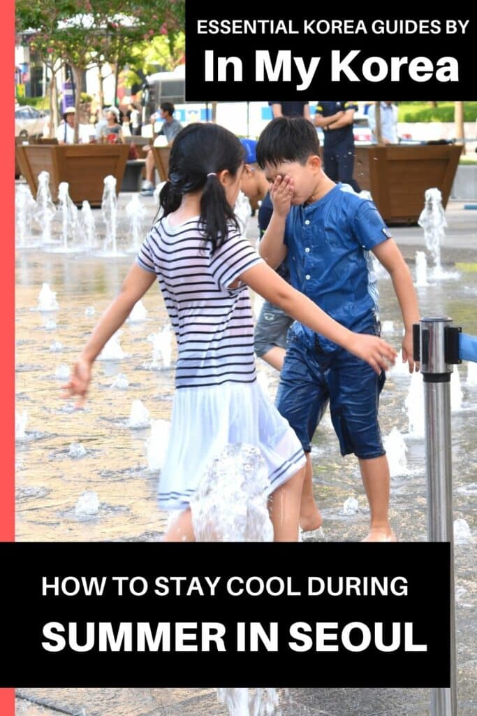 How To Stay Cool During Summer In Seoul Pin 1