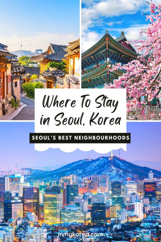 Where to stay in Seoul best neighbourhoods Pin 3